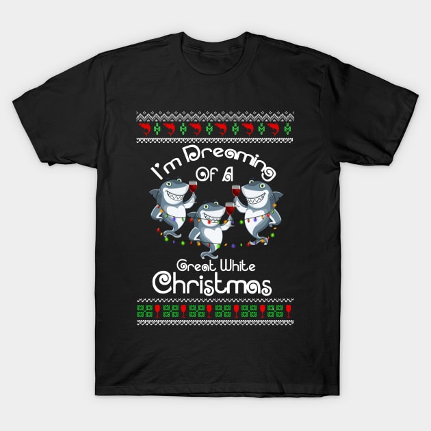 I'm Dreaming Of A Great White Christmas T-Shirt by AxelRoldns